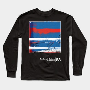 The Durutti Column - Bordeaux / Minimalist Graphic Artwork Design Long Sleeve T-Shirt